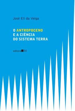 Imagem de O ANTROPOCENO E A CIENCIA DO SISTEMA TERRA