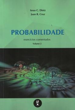Imagem de PROBABILIDADE - EXERCICIOS COMENTADOS - VOL. 2