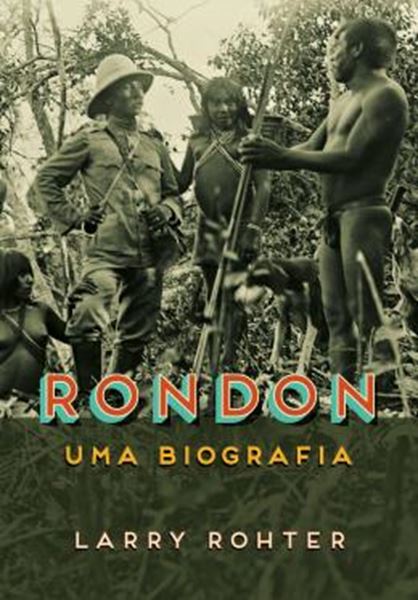 Picture of RONDON - UMA BIOGRAFIA