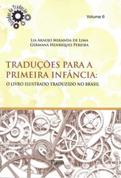 Picture of TRADUCOES PARA A PRIMEIRA INFANCIA - O LIVRO ILUSTRADO TRADUZIDO NO BRASIL - VOL. 6