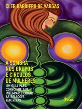 Imagem de SOMBRA NOS GRUPOS E CIRCULOS DE MULHERES, A - 2ª ED