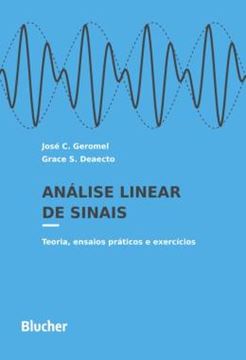Imagem de ANALISE LINEAR DE SINAIS - TEORIA, ENSAIOS PRATICOS E EXERCICIOS