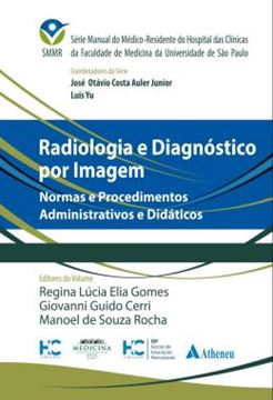 Imagem de RADIOLOGIA E DIAGNOSTICO POR IMAGEM - NORMAS E PROCEDIMENTOS ADMINISTRATIVOS E DIDATICOS