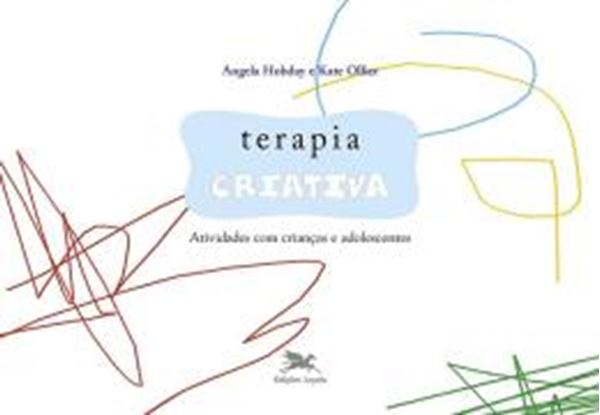 Picture of TERAPIA CRIATIVA - ATIVIDADES COM CRIANCAS E ADOLESCENTES - 2ª ED
