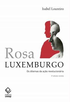 Imagem de ROSA LUXEMBURGO - OS DILEMAS DA ACAO REVOLUCIONARIA - 2ª ED