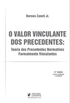 Imagem de VALOR VINCULANTE DOS PRECEDENTES, O - 4ª ED