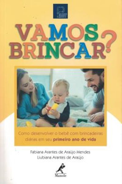 Picture of VAMOS BRINCAR? - COMO DESENVOLVER O BEBE COM BRINCADEIRAS DIARIAS EM SEU PRIMEIRO ANO DE VIDA