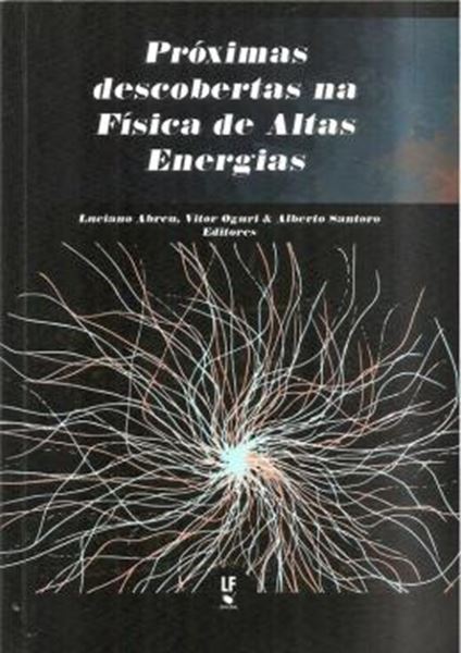 Picture of PROXIMAS DESCOBERTAS NA FISICA DE ALTAS ENERGIAS