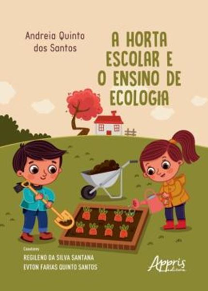 Picture of HORTA ESCOLAR E O ENSINO DE ECOLOGIA, A