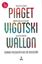 Imagem de PIAGET, VIGOTSKI, WALLON - 29ª ED