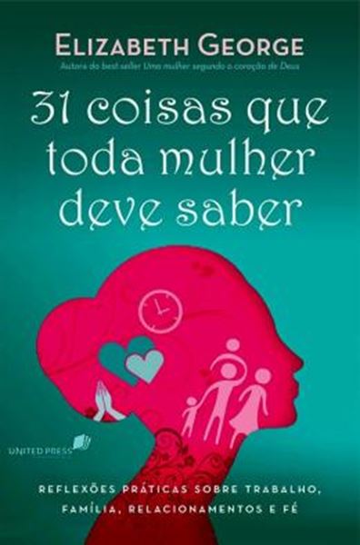 Picture of 31 COISAS QUE TODA MULHER DEVE SABER