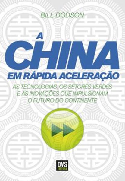 Picture of A CHINA EM RAPIDA ACELERACAO