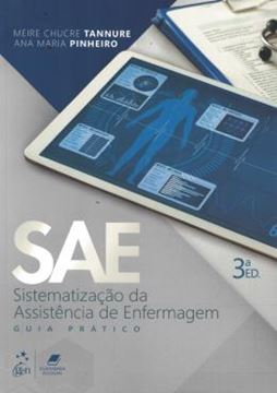 Imagem de SAE - SISTEMATIZACAO DA ASSISTENCIA DE ENFERMAGEM - 3ª ED