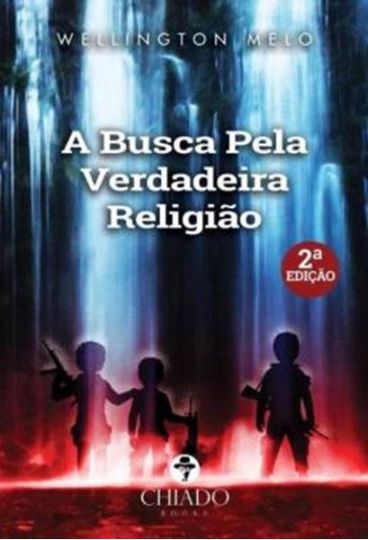 Picture of A BUSCA PELA VERDADEIRA RELIGIAO