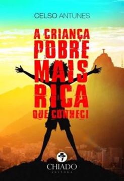Imagem de A CRIANCA POBRE MAIS RICA QUE CONHECI