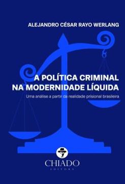 Imagem de A POLITICA CRIMINAL NA MODERNIDADE LIQUIDA