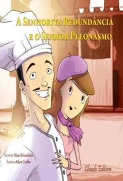 Imagem de A SENHORITA REDUNDANCIA E O SENHOR PLEONASMO