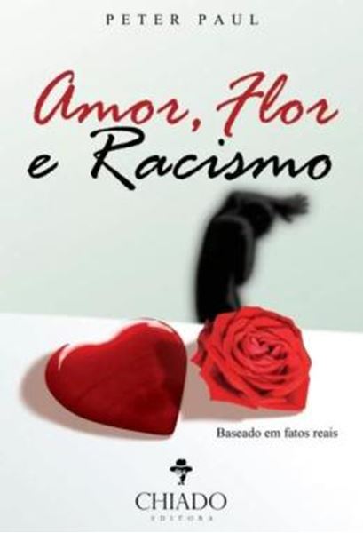 Picture of AMOR, FLOR E RACISMO