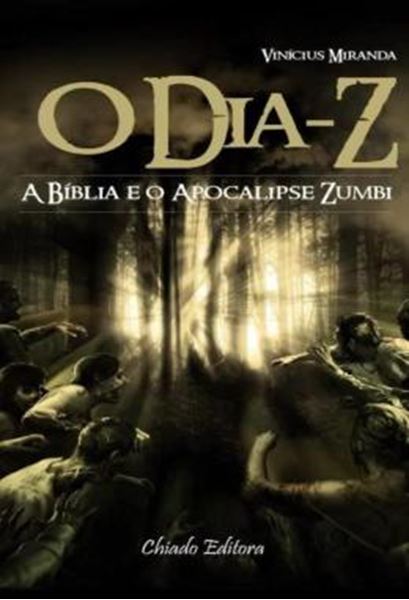 Picture of O DIA-Z - A BIBLIA E O APOCALIPSE ZUMBI