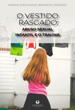 Imagem de O VESTIDO RASGADO - ABUSO SEXUAL INFANTIL E O TRAUMA