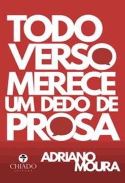 Imagem de TODO VERSO MERECE UM DEDO DE PROSA
