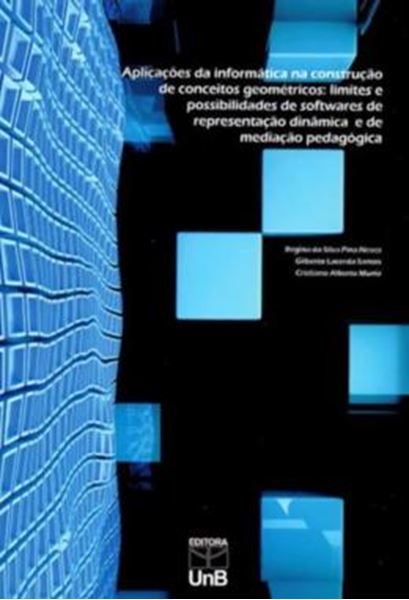 Picture of APLICACOES DA INFORMATICA NA CONSTRUCAO DE CONCEITOS GEOMETRICOS - LIMITES E POSSIBILIDADES DE SOFTWARES DE REPRESENTACAO DINAMICA E DE MEDIACAO PEDAGOGICA
