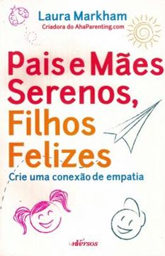 Imagem de PAIS E MAES SERENOS, FILHOS FELIZES