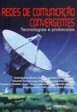 Imagem de REDES DE COMUNICACAO CONVERGENTES - TECNOLOGIAS E PROTOCOLOS