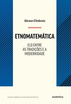 Imagem de ETNOMATEMATICA - ELO ENTRE AS TRADICOES E A MODERNIDADE - 6ª ED