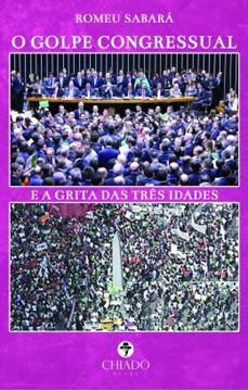 Imagem de O GOLPE CONGRESSUAL E A GRITA DAS TRES IDADES