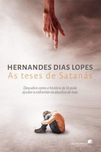Picture of AS TESES DE SATANAS - DESCUBRA COMO A HISTORIA DE JO PODE AJUDAR A ENFRENTAR OS DESAFIOS DE HOJE