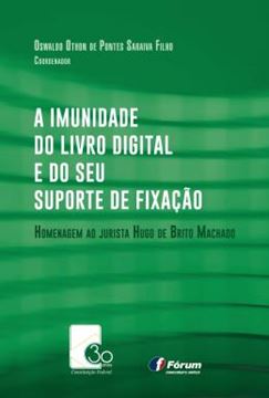 Imagem de A IMUNIDADE DO LIVRO DIGITAL E DO SEU SUPORTE DE FIXACAO