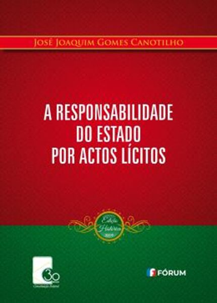 Picture of A RESPONSABILIDADE DO ESTADO POR ACTOS LICITOS