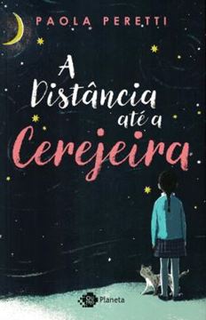 Imagem de A DISTANCIA ATE A CEREJEIRA