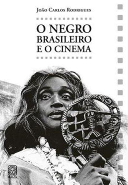 Picture of O NEGRO BRASILEIRO E O CINEMA