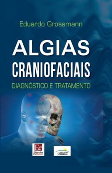 Picture of ALGIAS CRANIOFACIAIS - DIAGNOSTICO E TRATAMENTO