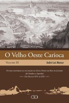 Imagem de O VELHO OESTE CARIOCA, VOLUME III