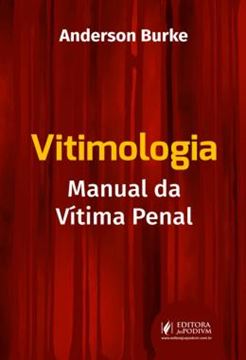 Imagem de VITIMOLOGIA - MANUAL DA VITIMA PENAL