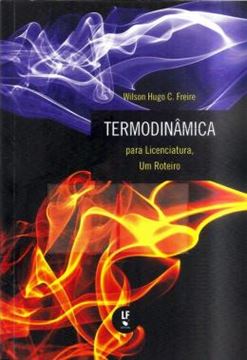 Imagem de TERMODINAMICA - PARA LICENCIATURA, UM ROTEIRO