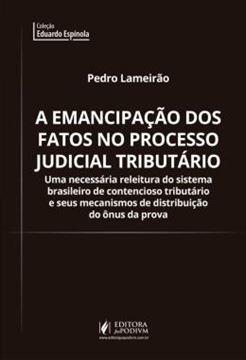 Imagem de A EMANCIPACAO DOS FATOS NO PROCESSO JUDICIAL TRIBUTARIO