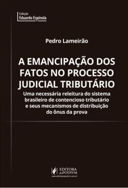 Picture of A EMANCIPACAO DOS FATOS NO PROCESSO JUDICIAL TRIBUTARIO