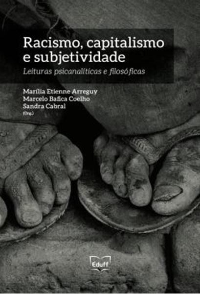Picture of RACISMO, CAPITALISMO E SUBJETIVIDADE - LEITURAS PSICANALITICAS E FILOSOFICAS