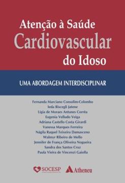 Imagem de ATENCAO A SAUDE CARDIOVASCULAR DO IDOSO - UMA ABORDAGEM INTERDISCIPLINAR
