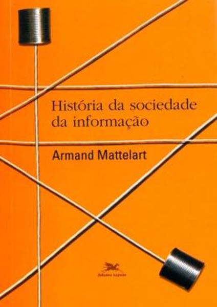 Picture of HISTORIA DA SOCIEDADE DA INFORMACAO - 2ª ED