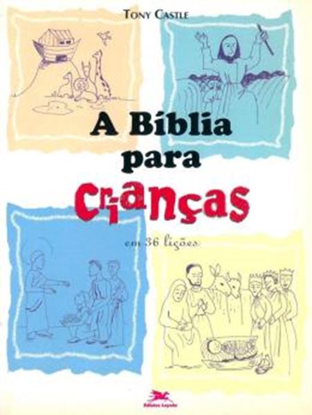 Picture of A BIBLIA PARA CRIANCAS