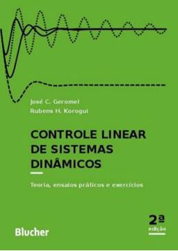 Imagem de CONTROLE LINEAR DE SISTEMAS DINAMICOS - TEORIA, ENSAIOS PRATICOS E EXERCICIOS - 2ª ED