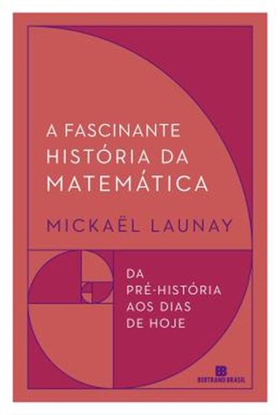 Picture of A FASCINANTE HISTORIA DA MATEMATICA