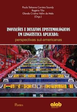 Imagem de INOVACOES E DESAFIOS EPISTEMOLOGICOS EM LINGUISTICA APLICADA - PERSPECTIVAS SUL-AMERICANAS