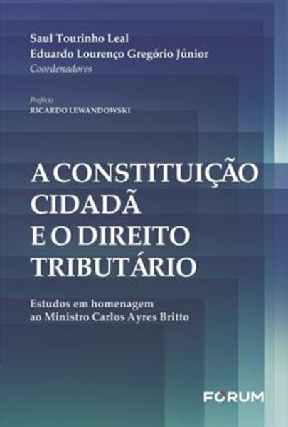 Picture of A CONSTITUICAO CIDADA E O DIREITO TRIBUTARIO