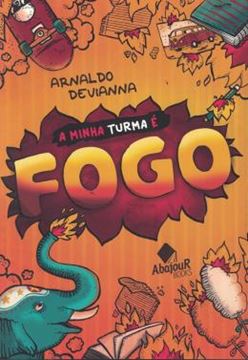 Imagem de A MINHA TURMA E FOGO